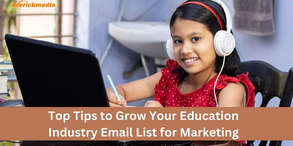 Top Tips to Grow Your Education Industry Email List for Marketing