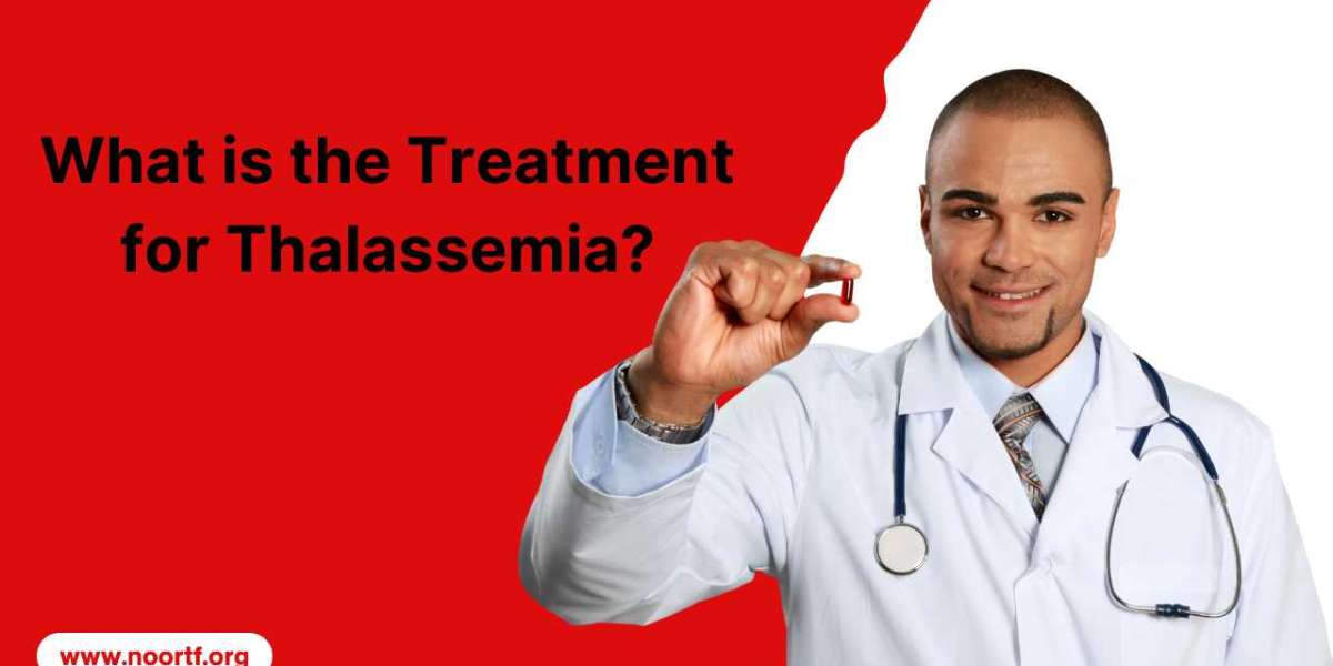 What is the Treatment for Thalassemia? Noor Thalassemia Foundation