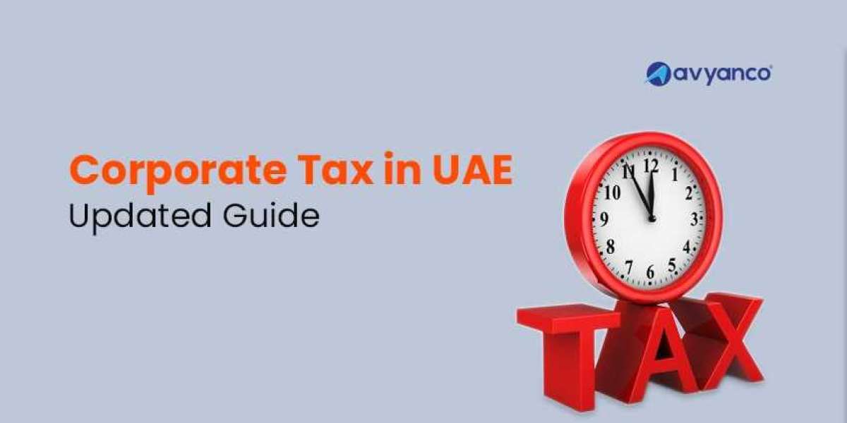 Corporate Tax in UAE Updated Guide